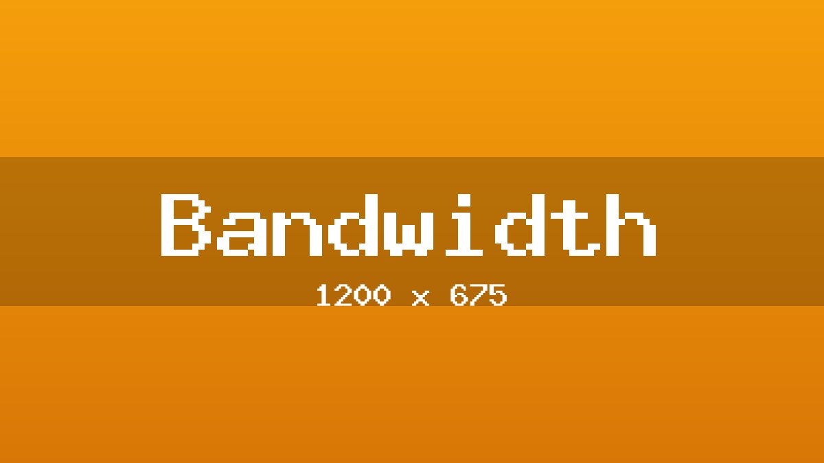 Bandwidth placeholder image